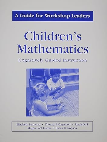 childrens mathematics/a guide for workshop leaders a guide for workshop leaders 1st edition thomas p