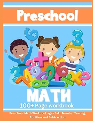 preschool math workbook ages 2 4 number tracing addition and subtraction a preschool math activity workbook