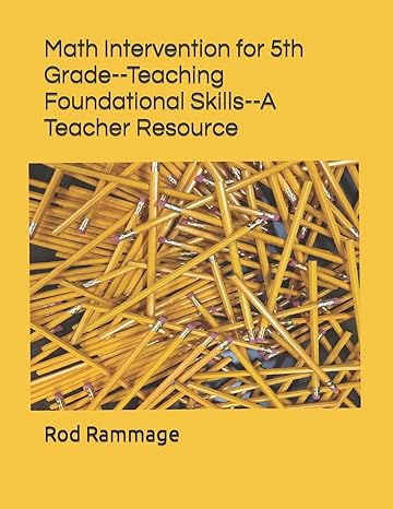 math intervention for 5th grade teaching foundational skills a teacher resource 1st edition rod rammage