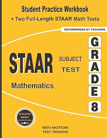 staar subject test mathematics grade 8 student practice workbook + two full length staar math tests 1st