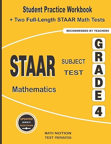 staar subject test mathematics grade 4 student practice workbook + two full length staar math tests 1st