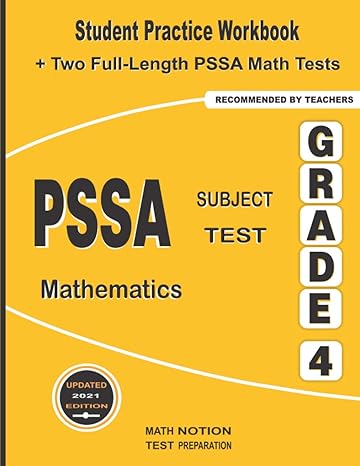 pssa subject test mathematics grade 4 student practice workbook + two full length pssa math tests 1st edition