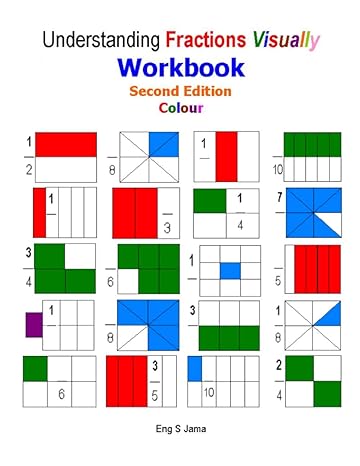 understanding fractions visually workbook   colour workbook edition eng s jama 1484054148, 978-1484054147