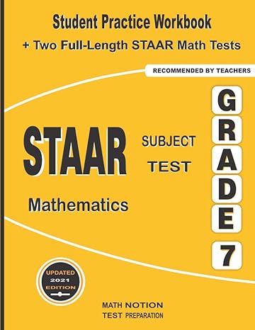 staar subject test mathematics grade 7 student practice workbook + two full length staar math tests 1st