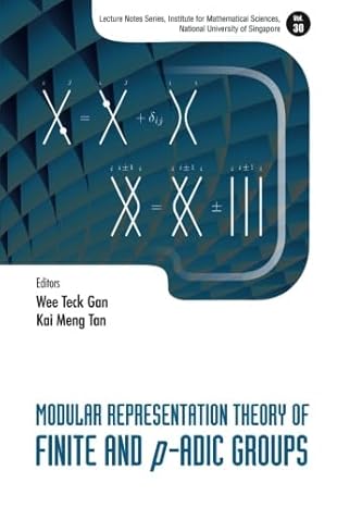 modular representation theory of finite and p adic groups 1st edition kai meng tanwee teck gan b01gtuxtsy