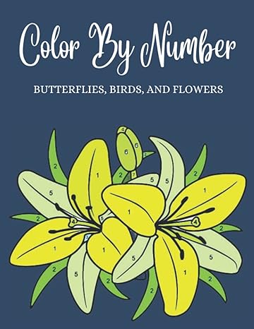 color by number butterflies birds and flowers extensive color by number butterflies flowers and birds books