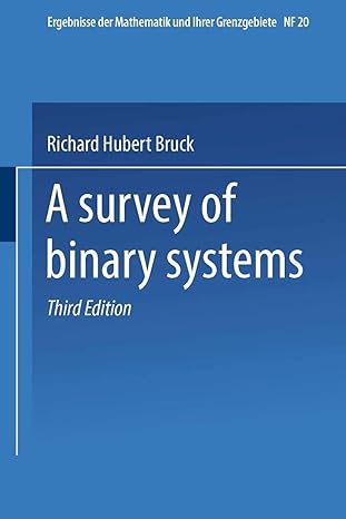 a survey of binary systems 1st edition richard hubert bruck 3662428377, 978-3662428375