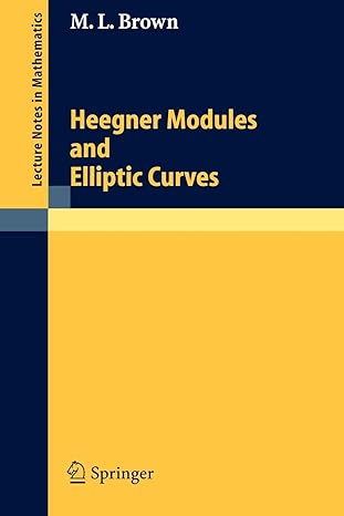 heegner modules and elliptic curves 2004th edition martin l brown 3540222901, 978-3540222903