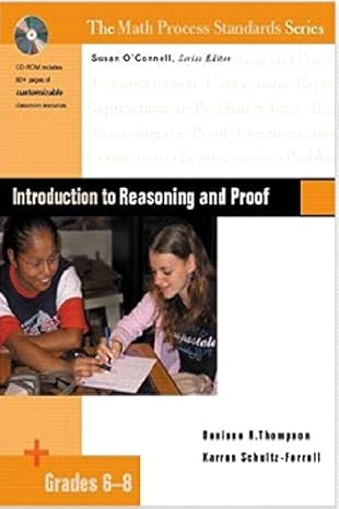 introduction to reasoning and proof grades 6 8 1st edition susan o'connell ,karren schultz ferrell ,denisse r