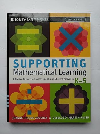 supporting mathematical learning effective instruction assessment and student activities grades k 5 1st