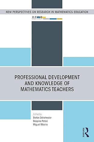 professional development and knowledge of mathematics teachers 1st edition stefan zehetmeier ,despina potari