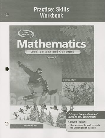 mathematics applications and concepts course 2 practice skills workbook 2nd edition mcgraw hill 0078601290,