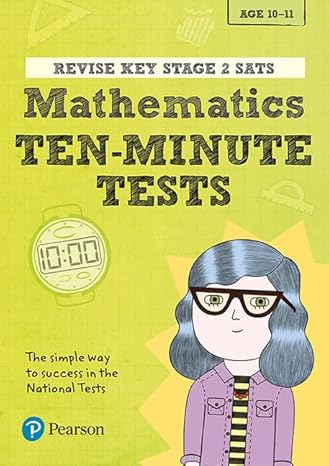 revise key stage 2 sats mathematics ten minute tests 1st edition giles clare 1292216670, 978-1292216676