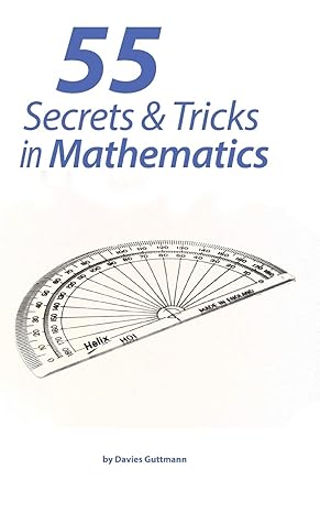 55 secrets and tricks of mathematics 1st edition davies guttmann 3735741266, 978-3735741264