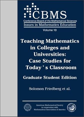 teaching mathematics in colleges and universities case studies for todays classroom graduate student edition