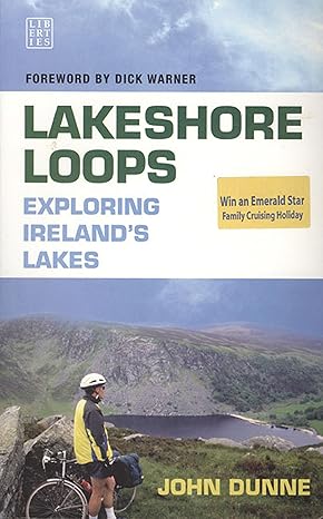 lakeshore loops exploring irelands lakes 1st edition john dunne 1905483449, 978-1905483440