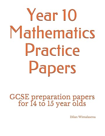 year 10 mathematics practice papers gcse preparation papers for 14 to 15 year olds 1st edition dilan