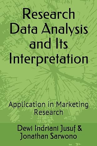 research data analysis and its interpretation application in marketing research 1st edition jonathan sarwono