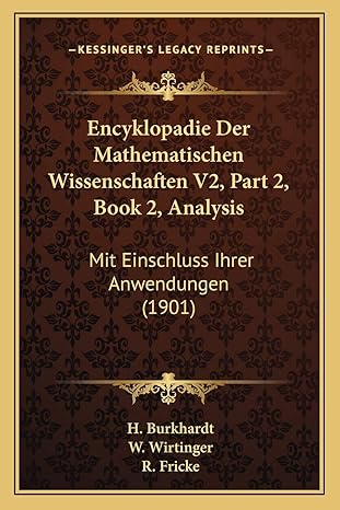 encyklopadie der mathematischen wissenschaften v2 part 2 book 2 analysis mit einschluss ihrer anwendungen 1st