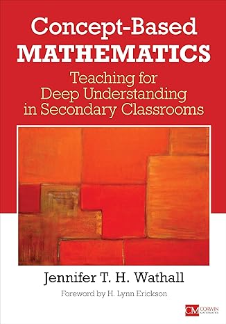 concept based mathematics teaching for deep understanding in secondary classrooms 1st edition jennifer