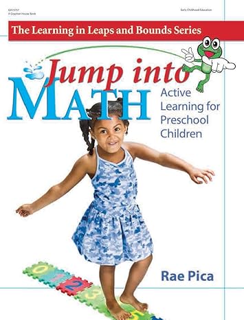jump into math active learning for preschool children 1st edition rae pica 0876590555, 978-0876590553
