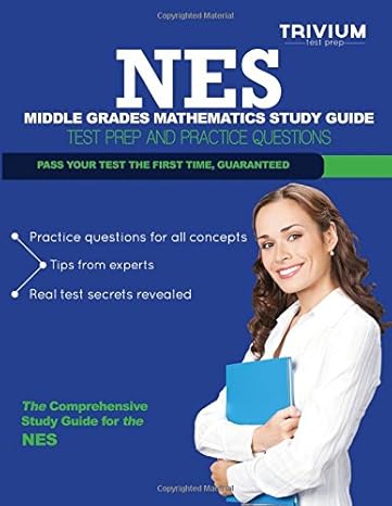 nes middle grades mathematics study guide test prep and practice questions 1st edition trivium test prep