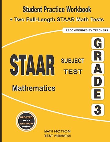 staar subject test mathematics grade 3 student practice workbook + two full length staar math tests 1st