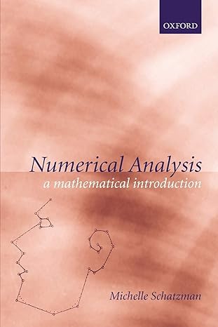 numerical analysis a mathematical introduction 1st edition michelle schatzman 0198508522, 978-0198508526