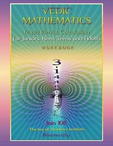 vedic mathematics workbook rapid mental calculation for juniors keen teens and adults 1st edition jain 108