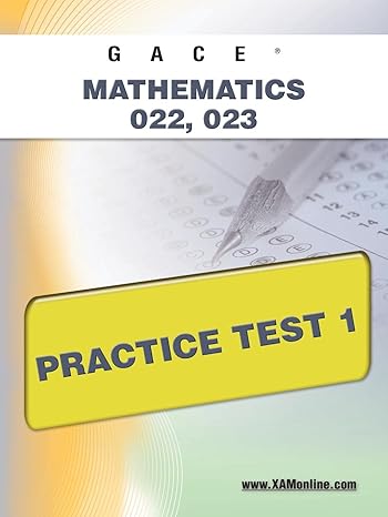 gace mathematics 022 023 practice test 1 1st edition sharon wynne 1607871912, 978-1607871910