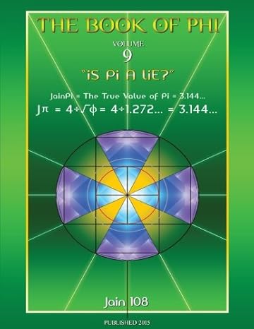 The Book Of Phi Is Pi A Lie