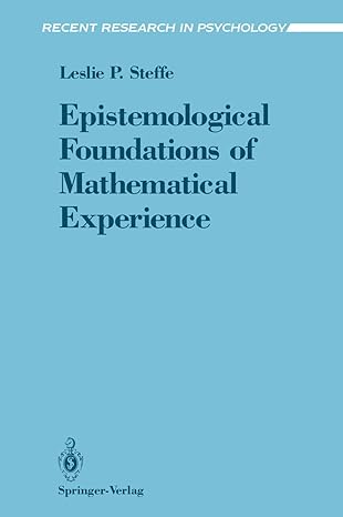 epistemological foundations of mathematical experience 1st edition leslie p steffe 0387976000, 978-0387976006