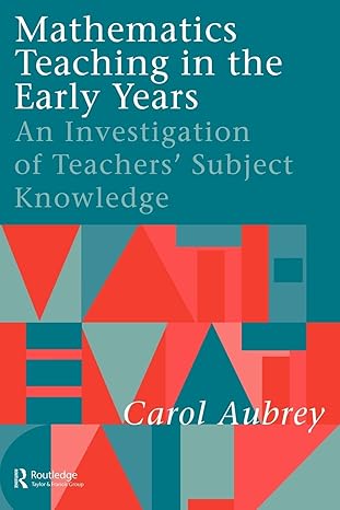 mathematics teaching in the early years 1st edition carol aubrey 0750705973, 978-0750705974