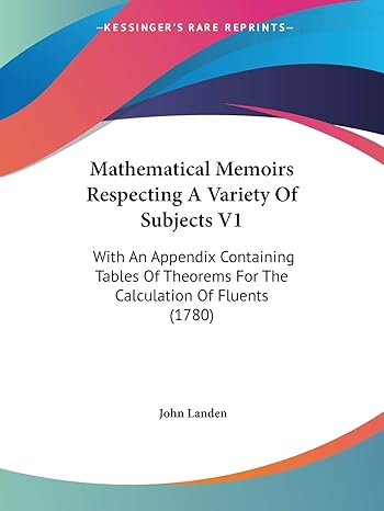 mathematical memoirs respecting a variety of subjects v1 with an appendix containing tables of theorems for
