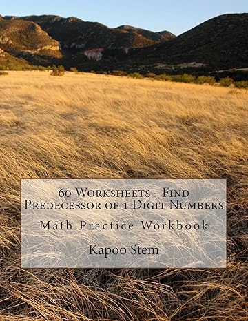 60 worksheets find predecessor of 1 digit numbers math practice workbook workbook edition kapoo stem