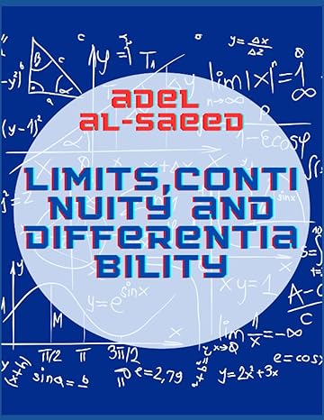 limits continuity and differentiability 1st edition adel alsaeed b0bftwfd8m, 979-8354419272