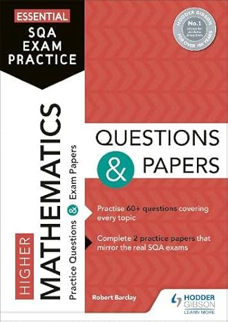 essential sqa exam practice higher mathematics questions and papers 1st edition bob barclay 1510471812,