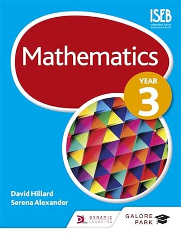 mathematics year 3 uk edition david hillard ,serena alexander 1471856399, 978-1471856396