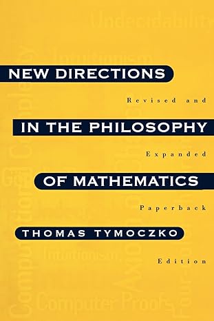 new directions in the philosophy of mathematics an anthology rev sub edition thomas tymoczko b00djzu5x0