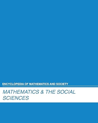 encyclopedia of mathematics and society mathematics and the social sciences 0 1st edition salem press