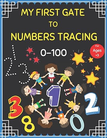 my first gate to numbers tracing 0 100 number tracing and practice workbook for preschoolers kindergarten and
