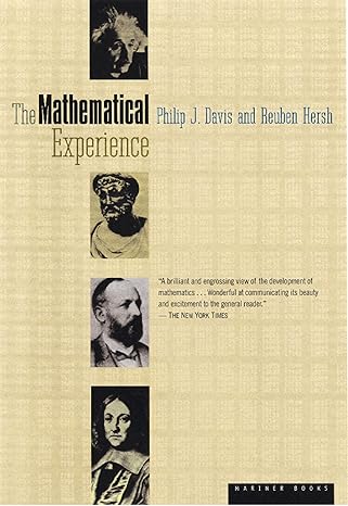 the mathematical experience a national book award winner 1st edition phillip j davis ,reuben hersh