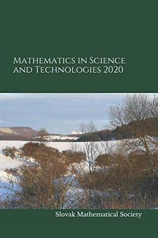 mathematics in science and technologies 2020 proceedings of the mist conference 2020 1st edition slovak