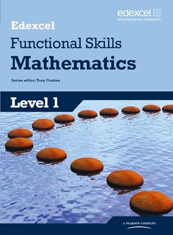 edexcel functional skills mathematics level 1 student book 1st edition tony cushen 1846907691, 978-1846907692