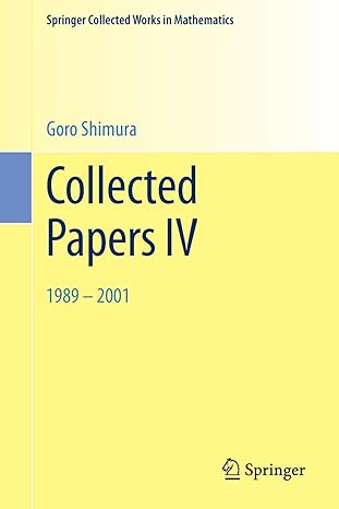 collected papers iv 1989 2001 1st edition goro shimura 1493918370, 978-1493918379