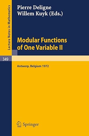 Modular Functions Of One Variable Ii Proceedings International Summer School University Of Antwerp Ruca July 17 August 3 1972