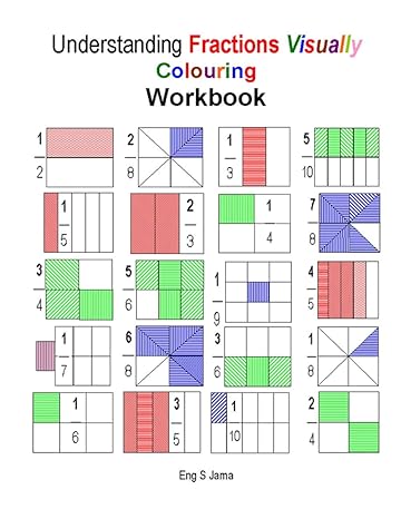 understanding fractions visually colouring workbook workbook edition eng s jama 1523257660, 978-1523257669