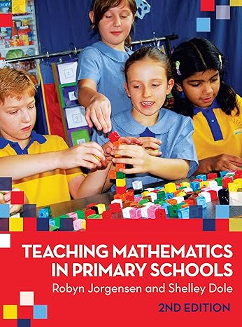 teaching mathematics in primary schools 2nd edition robyn jorgensen ,shelley dole 1741757231, 978-1741757231