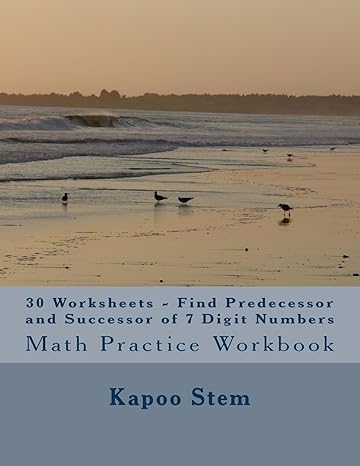 30 worksheets find predecessor and successor of 7 digit numbers math practice workbook 1st edition kapoo stem