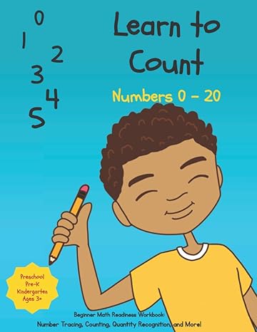 learn to count numbers 0 20 beginner math readiness learning workbook with number tracing coloring matching